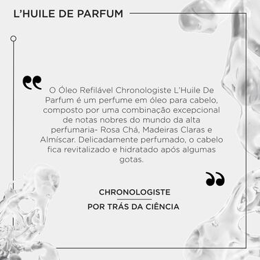 ÓLEO CAPILAR CHRONOLOGISTE L'HUILE DE PARFUM REVITALIZADOR REFIL -  | L'Oréal Partner Shop